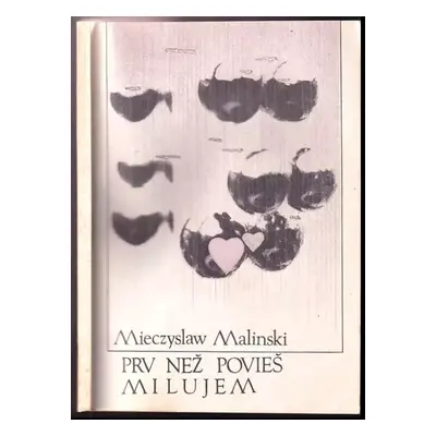 Prv než povieš milujem : Svätému otcovi v Roku mladých - Mieczysław Maliński (1992, Michal Vaško