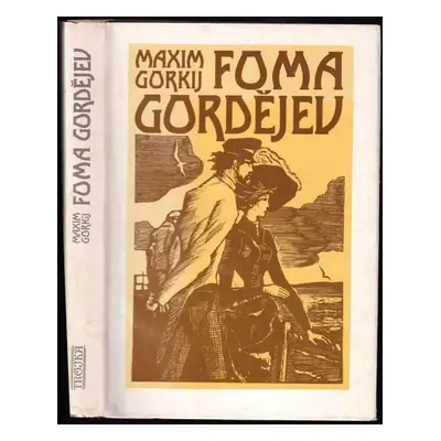 Foma Gordějev - Maksim Gor‘kij (1974, Lidové nakladatelství)