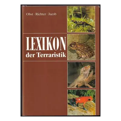 Lexikon der Terraristik und Herpetologie - Jürgen Fritz Obst, Klaus Richter, Udo Jacob (1983, In