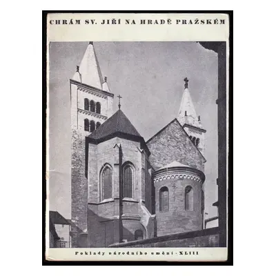 Chrám sv. Jiří na Hradě pražském - Zuzana Kotíková, Zuzana Tobolková-Kotíková (1949, Vyšehrad)