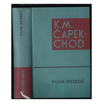 Vilém Rozkoč : román - Karel Matěj Čapek Chod (1936, František Borový)