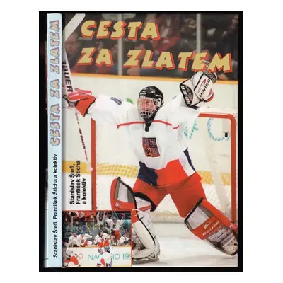 Cesta za zlatem - Svatopluk Štefl, Jiří Pekárek, František Štícha (1998, Formát)