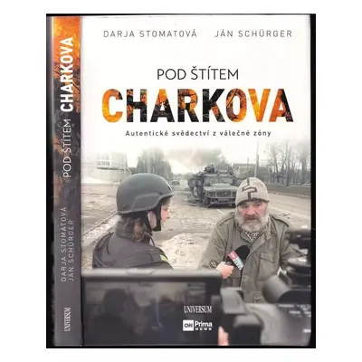 Pod štítem Charkova - Darja Stomatová, Ján Schürger (2022, Euromedia Group)