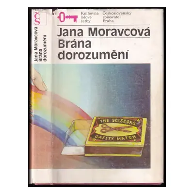 Brána dorozumění a jiné příběhy - Jana Moravcová (1989, Československý spisovatel)