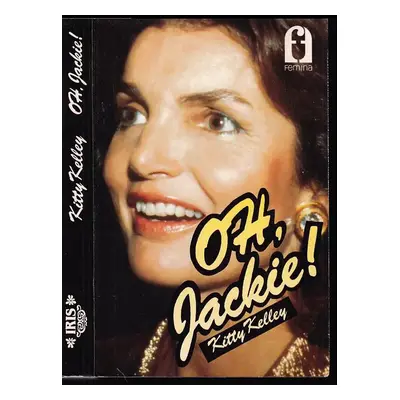 Oh, Jackie! - Kitty Kelley (1992, Iris)