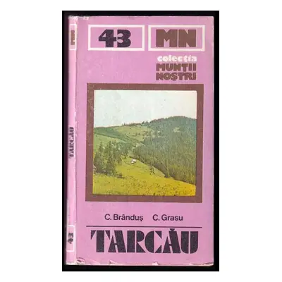 Targau - ghid turistic (včetně mapy) - Constantin Grasu (1987, Sport - Turism)