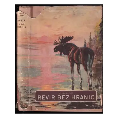 Revír bez hranic - Rudolf Luskač (1955, Orbis)