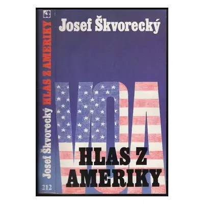 Hlas z Ameriky - Josef Škvorecký (1990, Sixty-Eight Publishers)