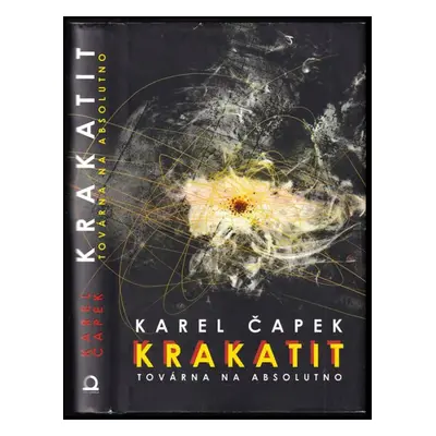 Krakatit ; Továrna na absolutno - Karel Čapek (2013, Dobrovský s.r.o)