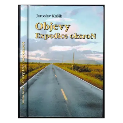 Objevy Expedice oksroN - Jaroslav Kašík (2016, Jaroslav Kašík)