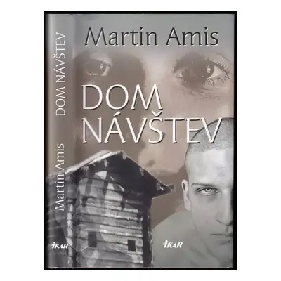 Dom návštev - Martin Amis (2009, Ikar)