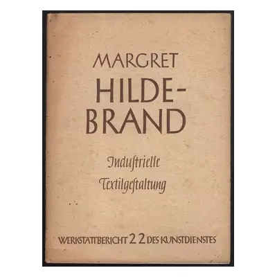 Margret Hildebrand Industrielle Textilgestaltung