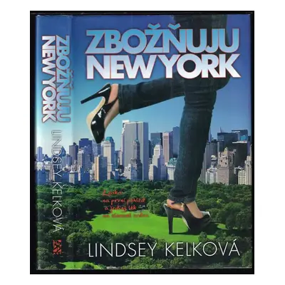 Zbožňuju New York - Lindsey Kelk (2011, BB art)