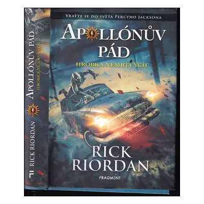 Apollónův pád : Hrobka nemrtvých - Rick Riordan (2020, Fragment)