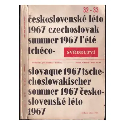 Svědectví - čtvrletník pro politiku a kulturu - ročník VIII., číslo 32-33, podzim 1967 - Českosl