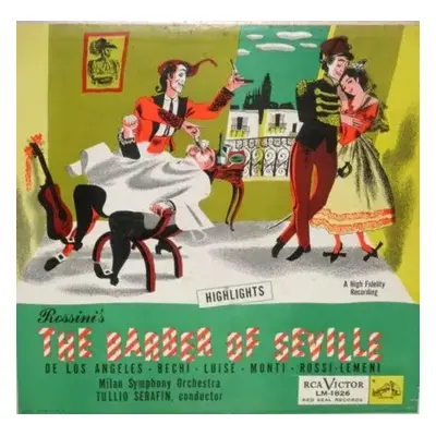 The Barber Of Seville (Highlights) - Gioacchino Rossini, Tullio Serafin, Orchestra Sinfonica Di 