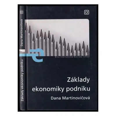 Základy ekonomiky podniku - Dana Martinovičová (2006, Alfa Publishing)