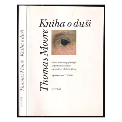 Kniha o duši : pohled hlubinné psychologie a spirituálních tradic na problémy všedního života - 