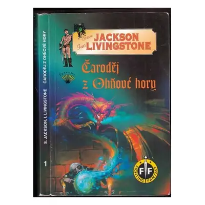 Čaroděj z Ohňové hory : Game book - Steve Jackson, Ian Livingstone (1994, Perseus)