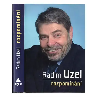 Rozpomínání - Radim Uzel (2012, XYZ)