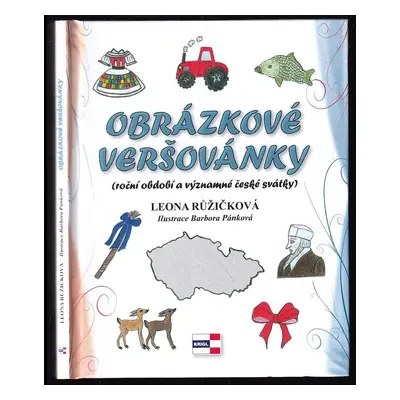 Obrázkové veršovánky : (roční období a významné české svátky) - Leona Růžičková (2018, Krigl)