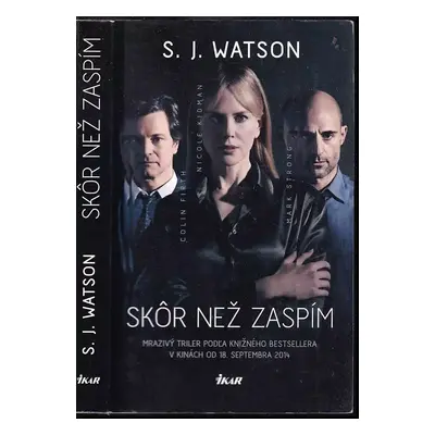 Skôr než zaspím - S. J Watson (2014, Ikar)