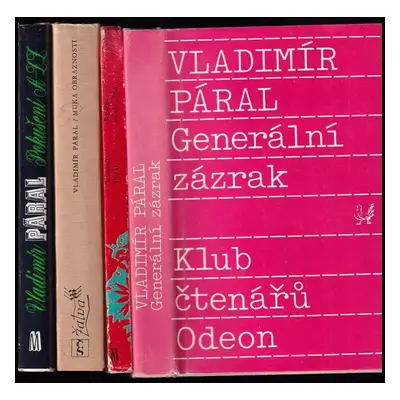 KOMPLET Vladimír Páral 4X Generální zázrak + Radost až do rána + Muka obraznosti + Pokušení A-ZZ