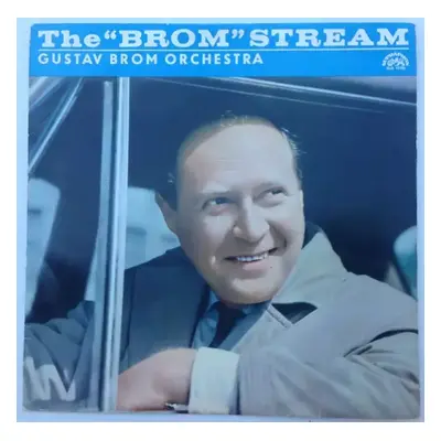 The "Brom" Stream : Blue Labels Vinyl - Gustav Brom (1966, Supraphon)