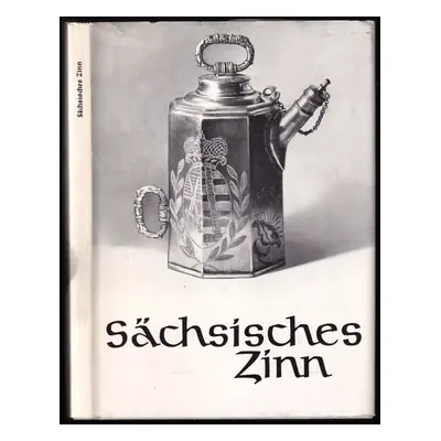 Sächsisches Zinn - Hanns-Ulrich Haedeke (1980, Prisma Verlag Gütersloh)