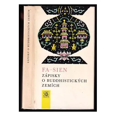 Zápisky o buddhistických zemích - Faxian, Fa-Sien (1972, Odeon)