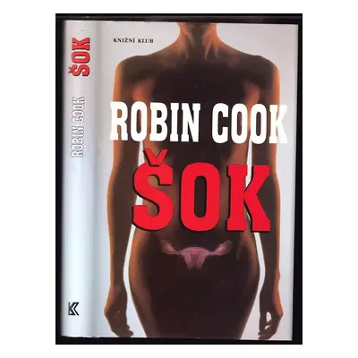 Šok - Robin Cook (2002, Knižní klub)