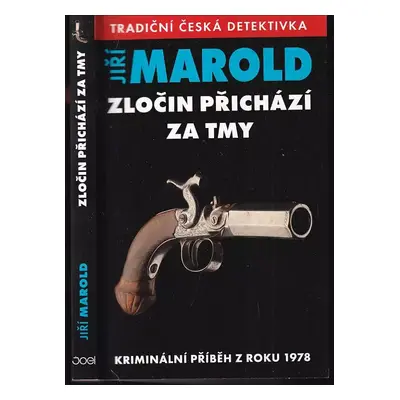 Zločin přichází za tmy : kriminální příběh z roku 1978 - Jiří Marold (2016, Jan Vašut)