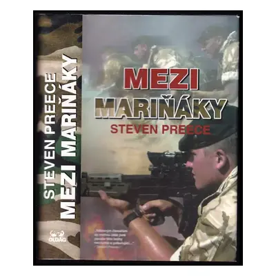 Mezi mariňáky - Steven Preece (2006, OLDAG)