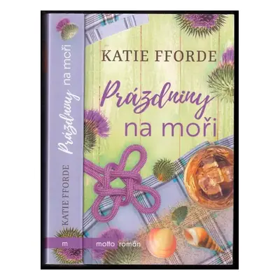 Prázdniny na moři - Katie Fforde (2019, Motto)