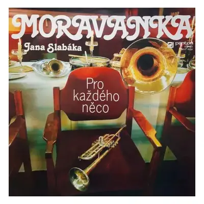 Pro Každého Něco - Moravanka (1980, Panton)