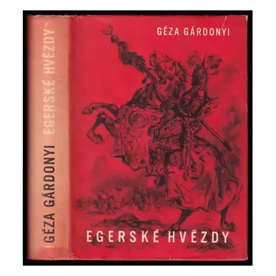 Egerské hvězdy - Géza Gárdonyi (1959, Mladá fronta)