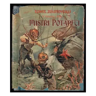 Mistři potápěči - Konstantin D Zolotovskij (1936, Novina)