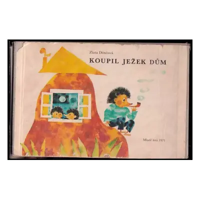 Koupil ježek dům - Zlata Dônčová (1971, Mladé letá)