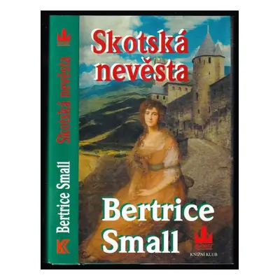 Skotská nevěsta - Bertrice Small (2003, Baronet)