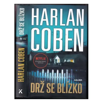 Drž se blízko - Harlan Coben (2022, Euromedia Group)