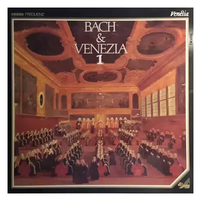 Bach & Venezia 1 - Hans Ludwig Hirsch (1983, Frequenz)