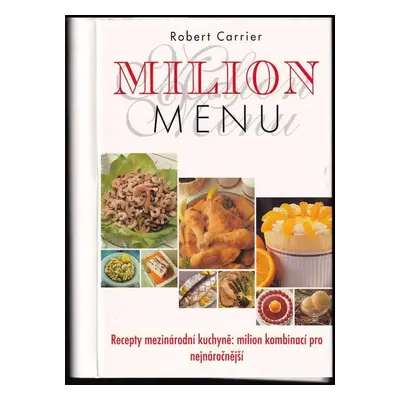 Milion menu - Robert Carrier (1997, Cesty)