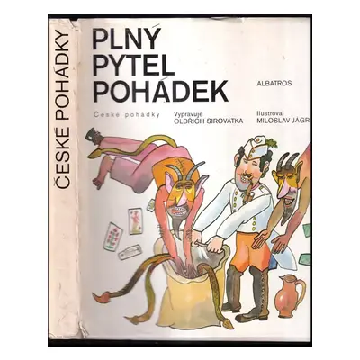 Plný pytel pohádek : české pohádky - Oldřich Sirovátka (1983, Albatros)