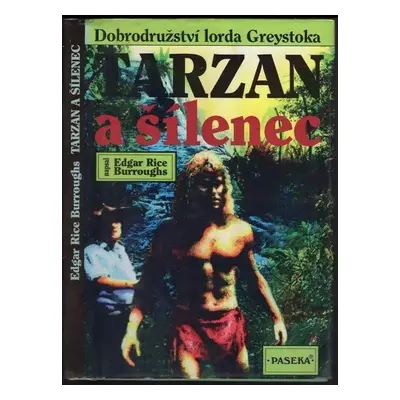 Tarzan a šílenec - Edgar Rice Burroughs (1996, Paseka)