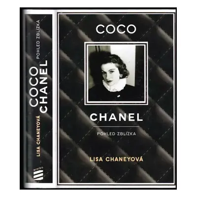 Coco Chanel : pohled zblízka - Lisa Chaney (2014, Eroika)