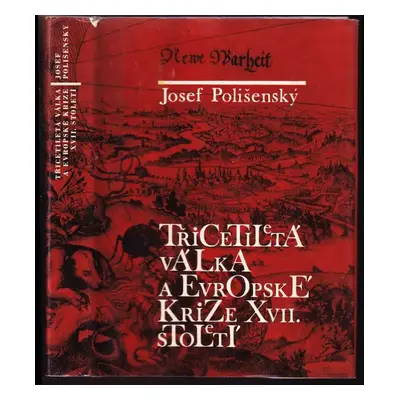 Třicetiletá válka a evropské krize 17. století - Josef Polišenský (1970, Svoboda)