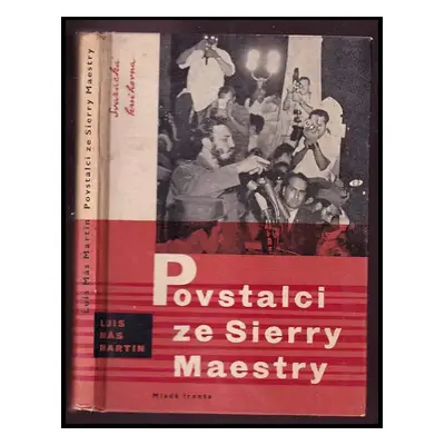 Povstalci ze Sierry Maestry - Luis Más Martin (1960, MF)