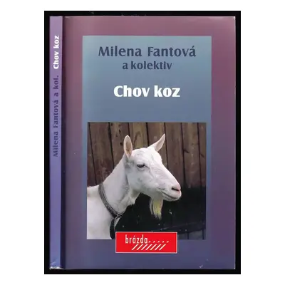 Chov koz - Milena Fantová (2000, Brázda)