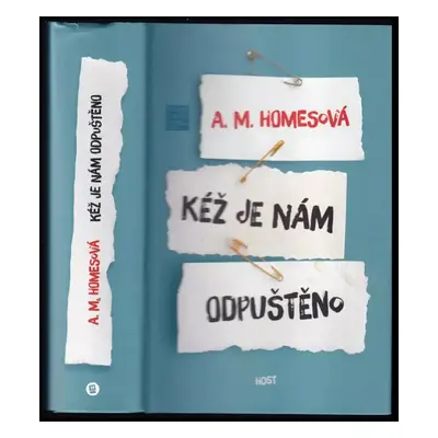 Kéž je nám odpuštěno - A. M Homes (2015, Host)