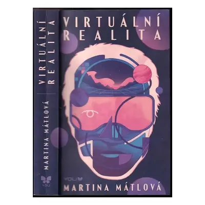 Virtuální realita - Martina Mátlová (2022, Euromedia Group)